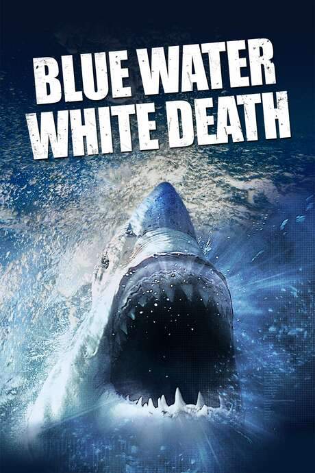 Blue Water, White Death